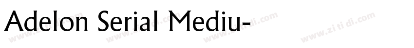 Adelon Serial Mediu字体转换